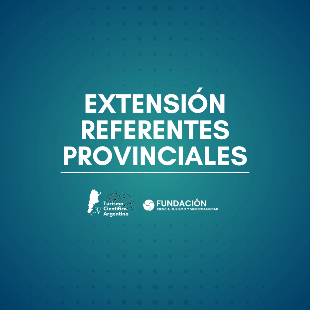 Extensión referentes provinciales de turismo cientifico